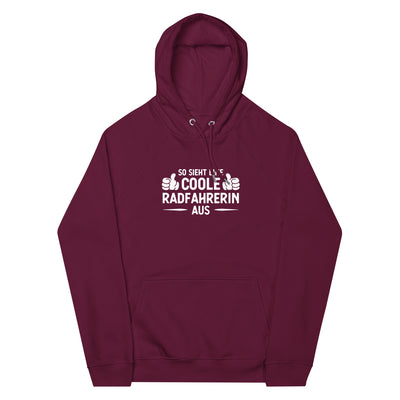 So Sieht Eine Coole Radfahrerin Aus - Unisex Premium Organic Hoodie fahrrad xxx yyy zzz Burgundy