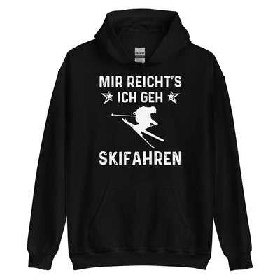 Mir Reicht's Ich Gen Skifahren - Unisex Hoodie klettern ski xxx yyy zzz Black