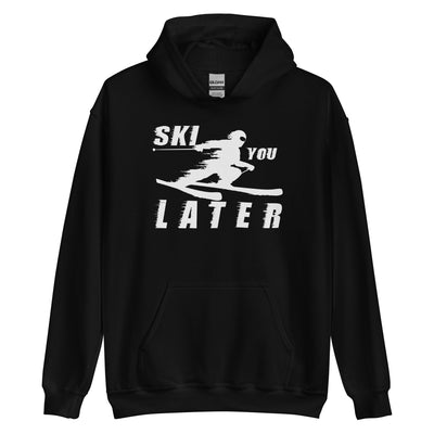 Ski you Later - Unisex Hoodie klettern ski xxx yyy zzz Black