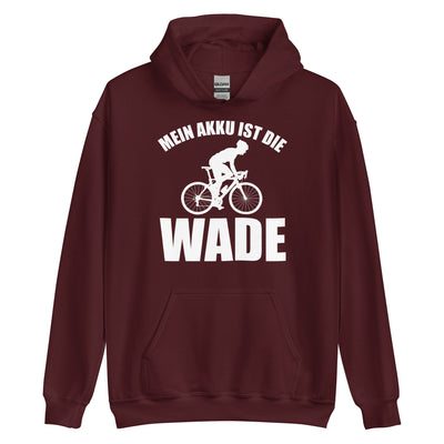 Mein Akku Ist Die Wade 2 - Unisex Hoodie fahrrad xxx yyy zzz Maroon