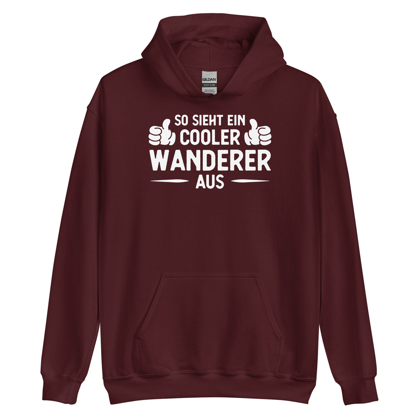 So Sieht Ein Cooler Wanderer Aus - Unisex Hoodie wandern xxx yyy zzz Maroon