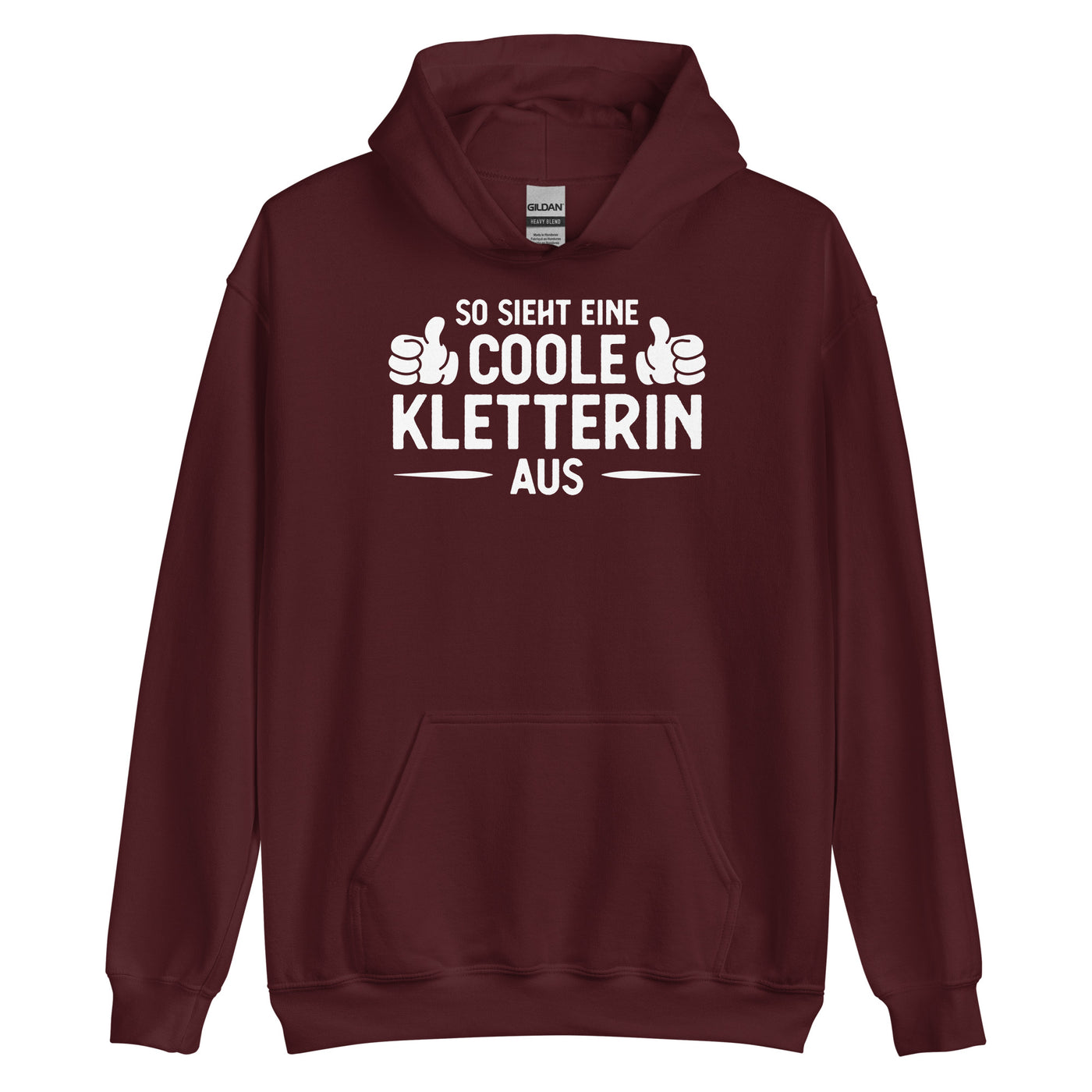 So Sieht Eine Coole Kletterin Aus - Unisex Hoodie klettern xxx yyy zzz Maroon