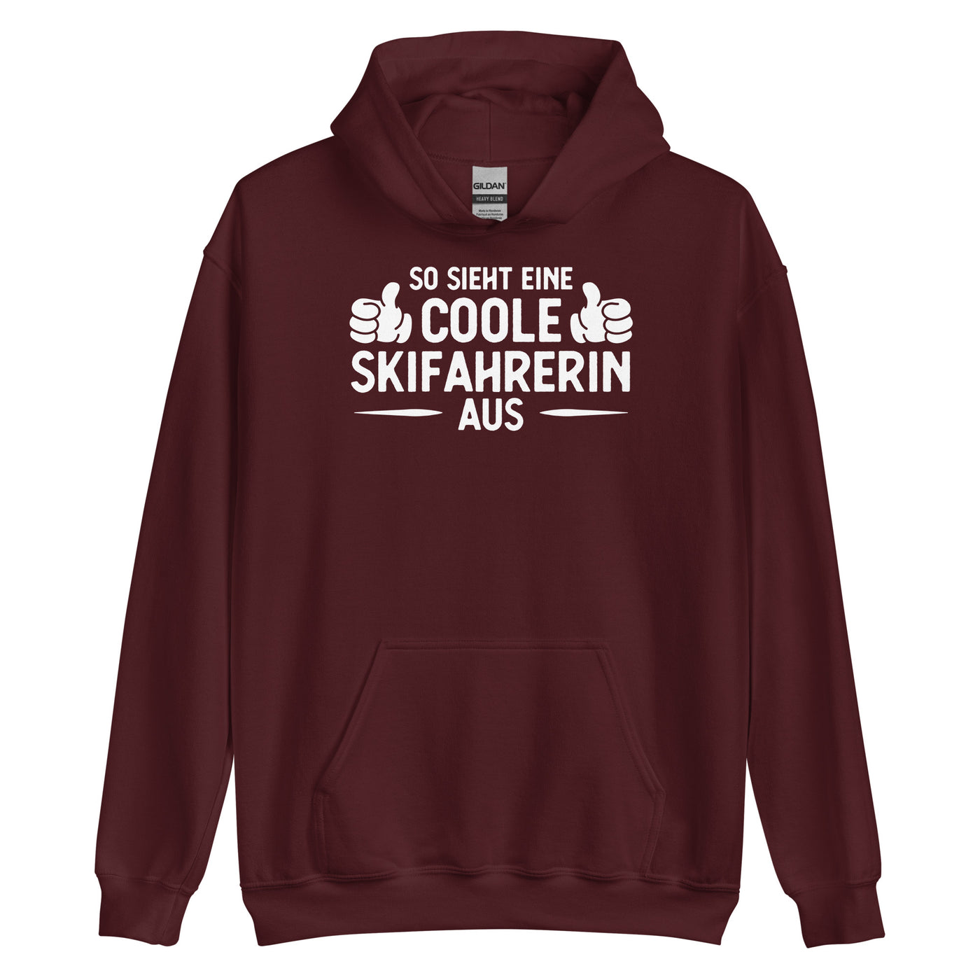 So Sieht Eine Coole Skifahrerin Aus - Unisex Hoodie klettern ski xxx yyy zzz Maroon