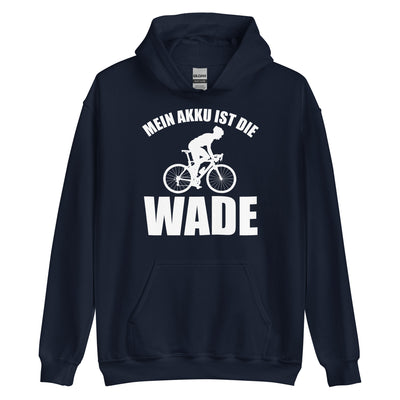 Mein Akku Ist Die Wade 2 - Unisex Hoodie fahrrad xxx yyy zzz Navy