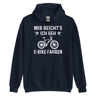 Mir Reicht's Ich Gen E-Bike Fahren - Unisex Hoodie e-bike xxx yyy zzz Navy
