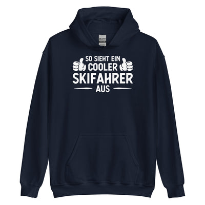 So Sieht Ein Cooler Skifahrer Aus - Unisex Hoodie klettern ski xxx yyy zzz Navy