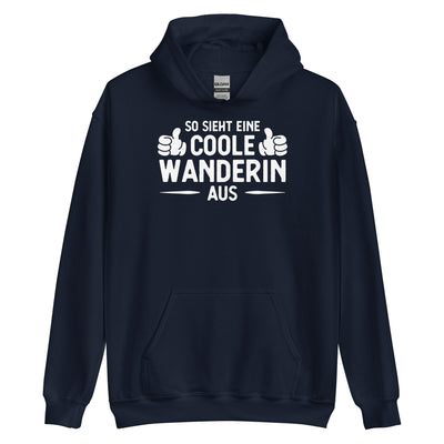 So Sieht Eine Coole Wanderin Aus - Unisex Hoodie wandern xxx yyy zzz Navy