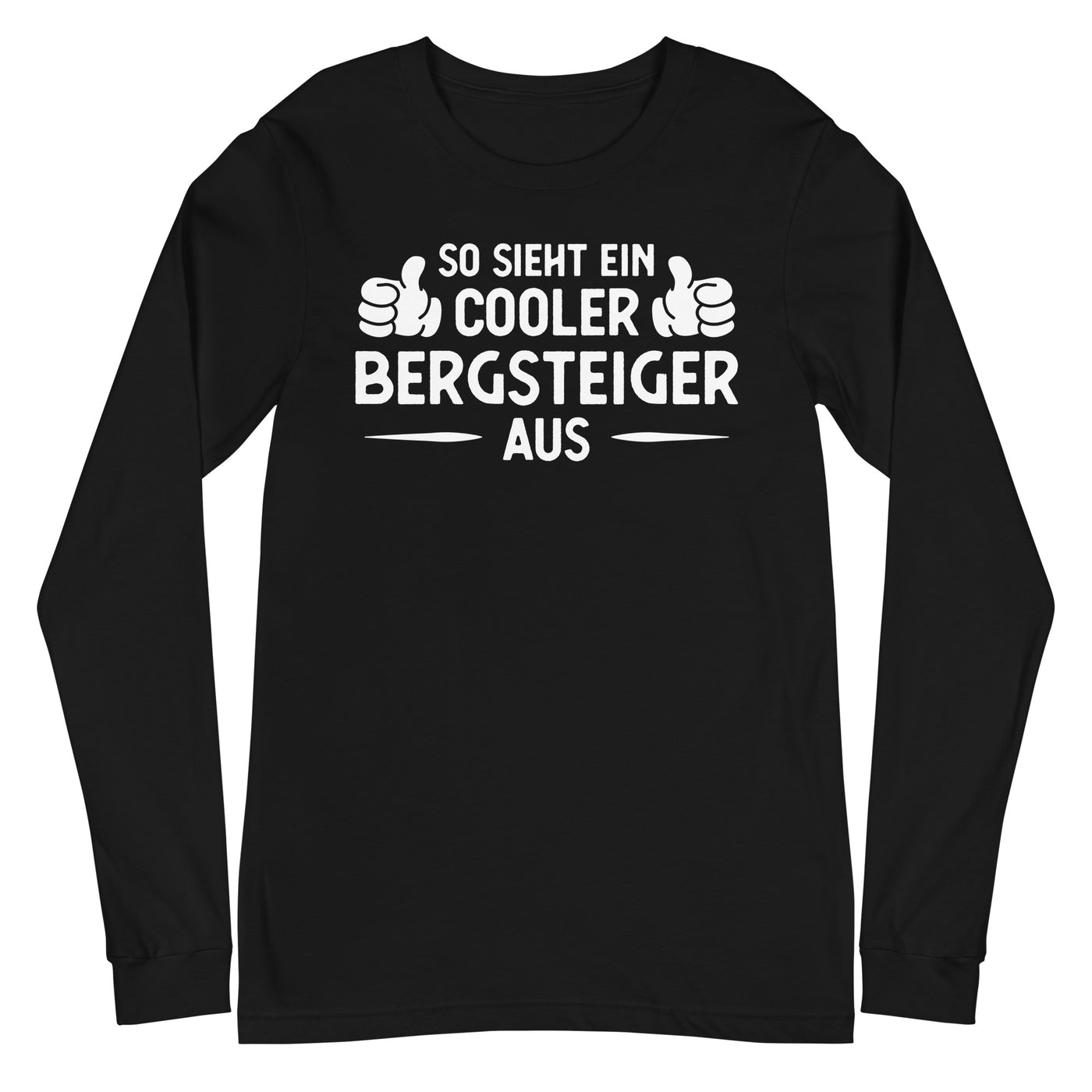 So Sieht Ein Cooler Bergsteiger Aus - Longsleeve (Unisex) klettern xxx yyy zzz Black