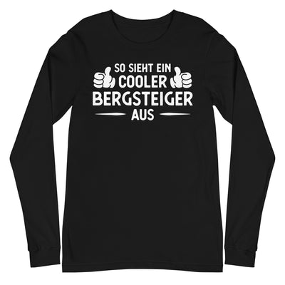 So Sieht Ein Cooler Bergsteiger Aus - Longsleeve (Unisex) klettern xxx yyy zzz Black