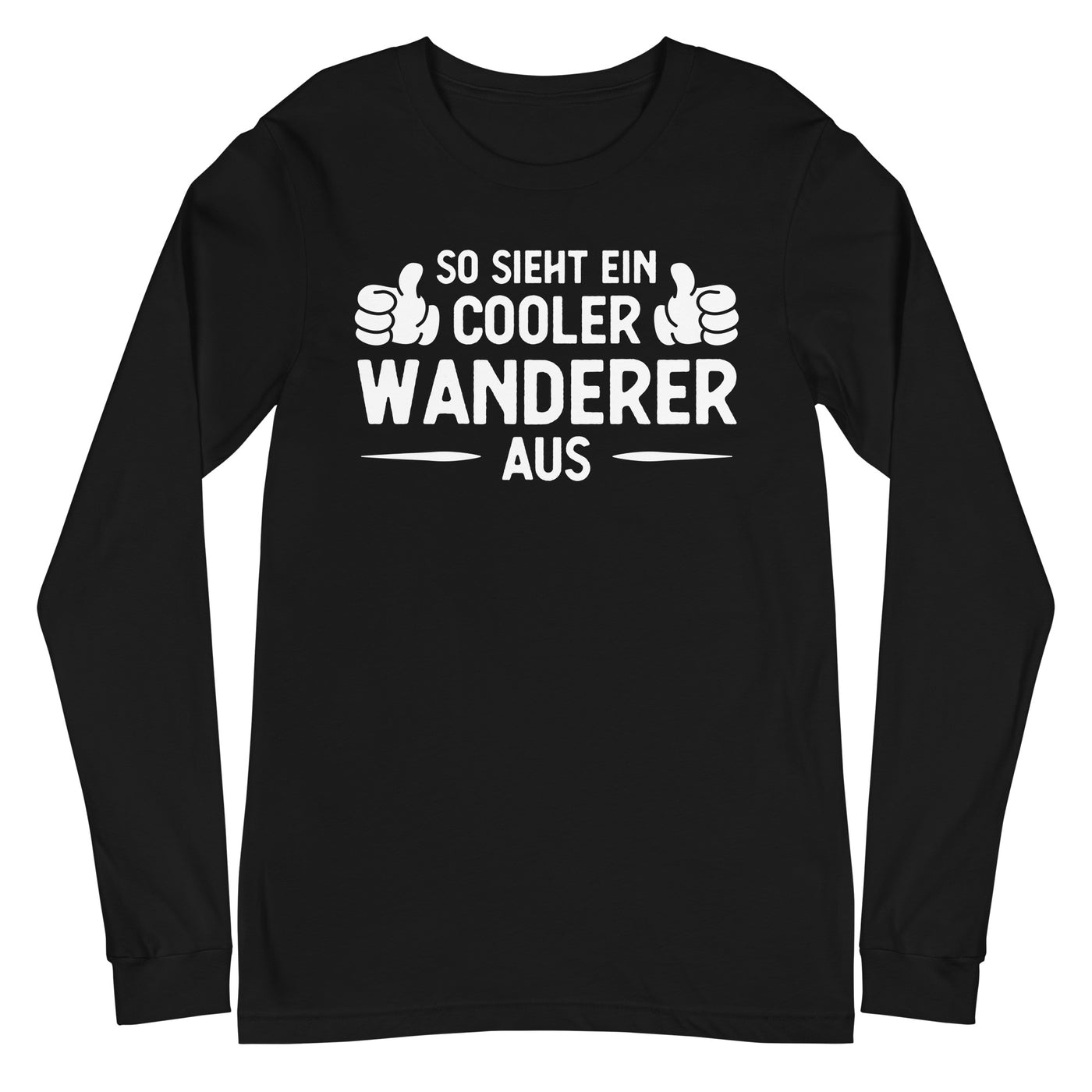 So Sieht Ein Cooler Wanderer Aus - Longsleeve (Unisex) wandern xxx yyy zzz Black