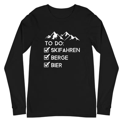 To Do Liste - Skifahren, Berge, Bier - Longsleeve (Unisex) klettern ski xxx yyy zzz Black