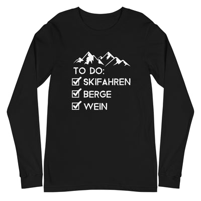 To Do Liste - Skifahren, Berge, Wein - Longsleeve (Unisex) klettern ski xxx yyy zzz Black