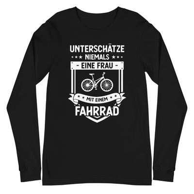 Unterschatze_Niemals_Eine_Frau_Mit_Einem_Fahrrad_-_(F) - Unisex Long Sleeve Tee | Bella + Canvas 3501 fahrrad xxx yyy zzz Black