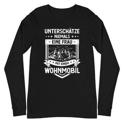 Unterschatze Niemals Eine Frau Mit Einem Wohnmobil - Longsleeve (Unisex) camping xxx yyy zzz Black