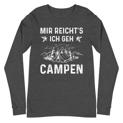 Mir Reicht's Ich Gen Campen - Longsleeve (Unisex) camping xxx yyy zzz Dark Grey Heather