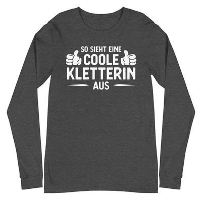 So Sieht Eine Coole Kletterin Aus - Longsleeve (Unisex) klettern xxx yyy zzz Dark Grey Heather