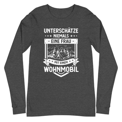Unterschatze Niemals Eine Frau Mit Einem Wohnmobil - Longsleeve (Unisex) camping xxx yyy zzz Dark Grey Heather