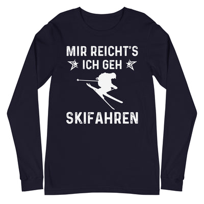 Mir Reicht's Ich Gen Skifahren - Longsleeve (Unisex) klettern ski xxx yyy zzz Navy