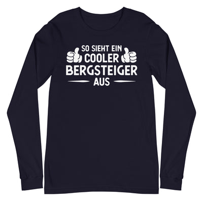 So Sieht Ein Cooler Bergsteiger Aus - Longsleeve (Unisex) klettern xxx yyy zzz Navy