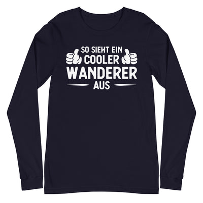 So Sieht Ein Cooler Wanderer Aus - Longsleeve (Unisex) wandern xxx yyy zzz Navy