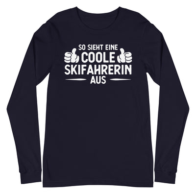 So Sieht Eine Coole Skifahrerin Aus - Longsleeve (Unisex) klettern ski xxx yyy zzz Navy