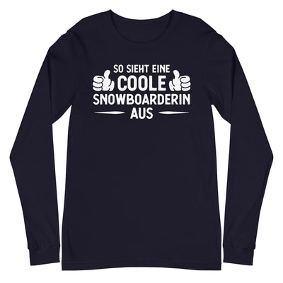 So Sieht Eine Coole Snowboarderin Aus - Longsleeve (Unisex) snowboarden xxx yyy zzz Navy