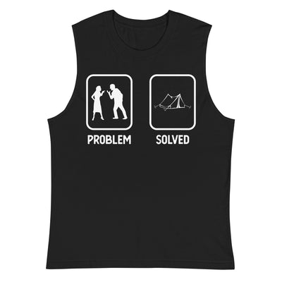 Problem Solved - Camping Tent - Muskelshirt (Unisex) camping xxx yyy zzz 2XL