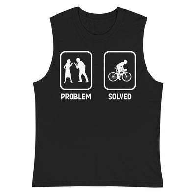 Problem Solved - Mann Radfahren - Muskelshirt (Unisex) fahrrad xxx yyy zzz 2XL