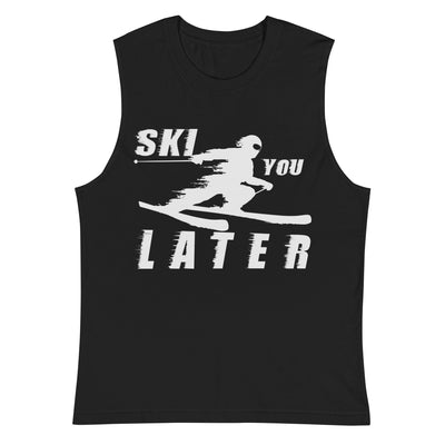 Ski_you_Later_-_(SK) - Unisex Muscle Shirt | Bella + Canvas 3483 klettern ski xxx yyy zzz 2XL