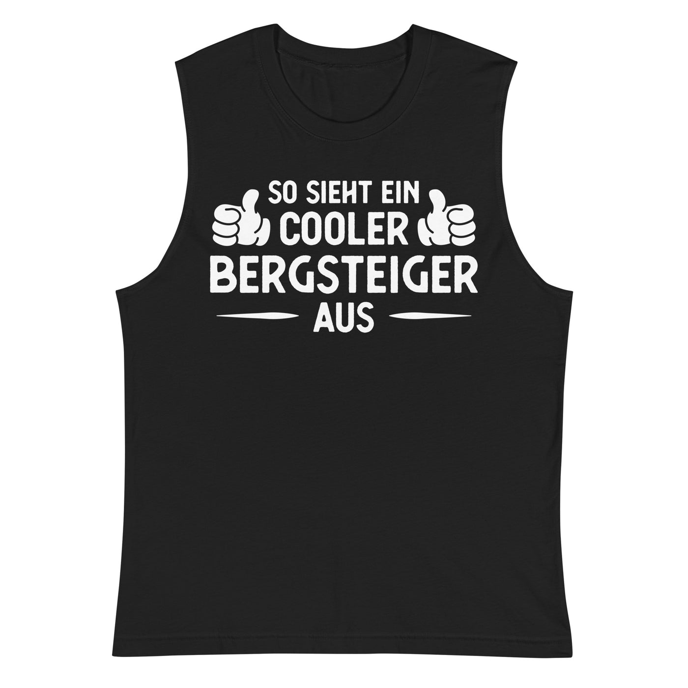 So Sieht Ein Cooler Bergsteiger Aus - Muskelshirt (Unisex) klettern xxx yyy zzz 2XL