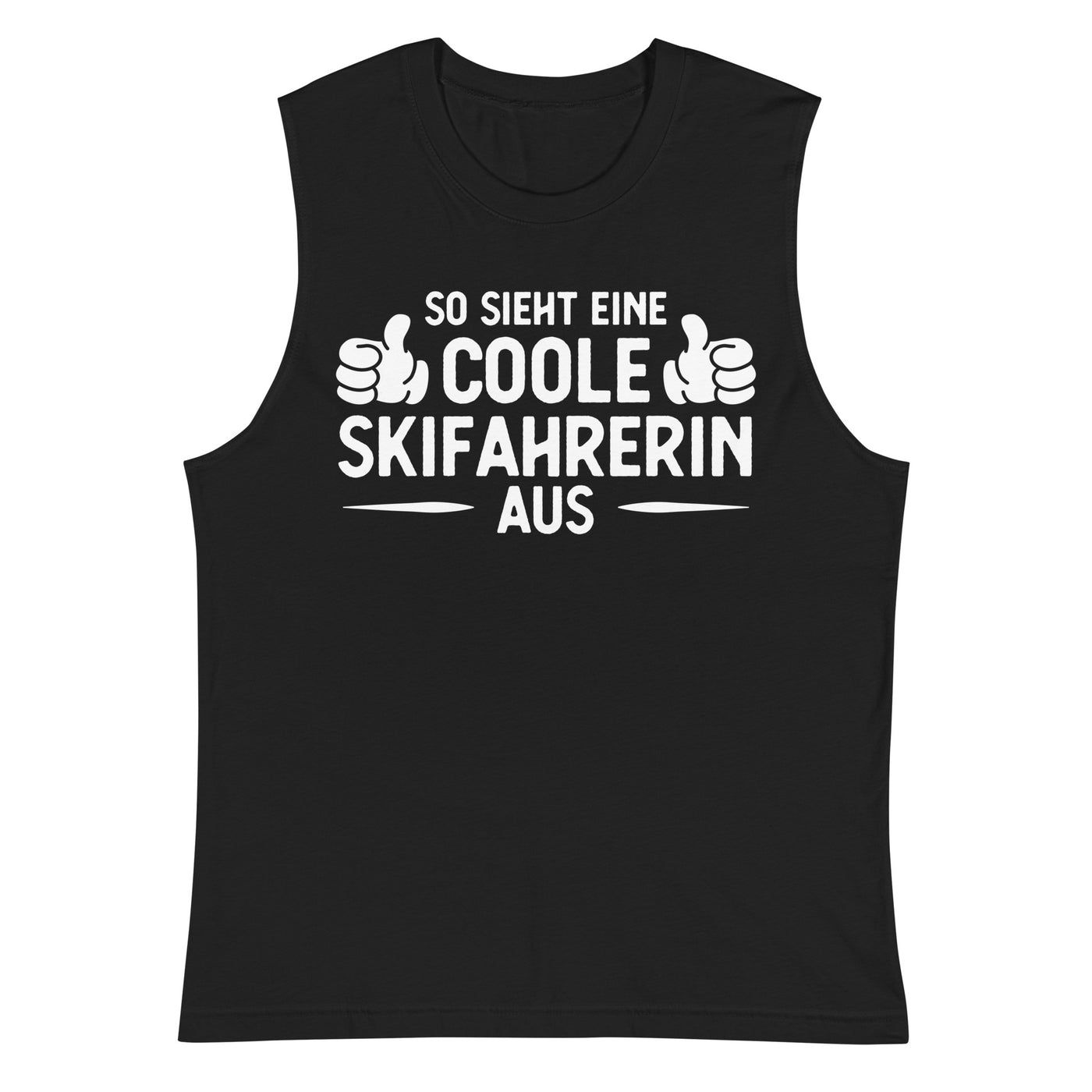 So Sieht Eine Coole Skifahrerin Aus - Muskelshirt (Unisex) klettern ski xxx yyy zzz 2XL