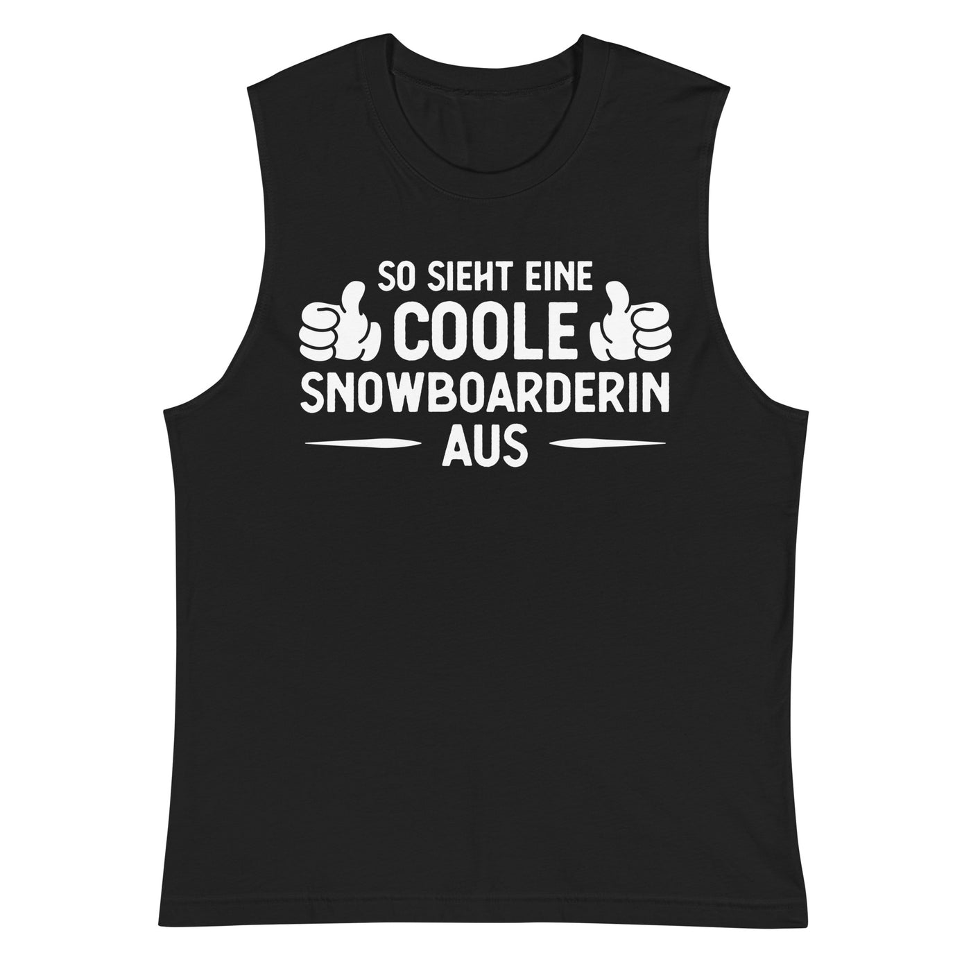 So Sieht Eine Coole Snowboarderin Aus - Muskelshirt (Unisex) snowboarden xxx yyy zzz 2XL