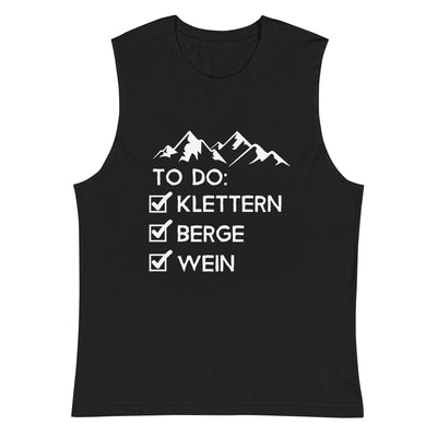 To Do Liste - Klettern, Berge, Wein - - Unisex Muscle Shirt | Bella + Canvas 3483 klettern xxx yyy zzz 2XL