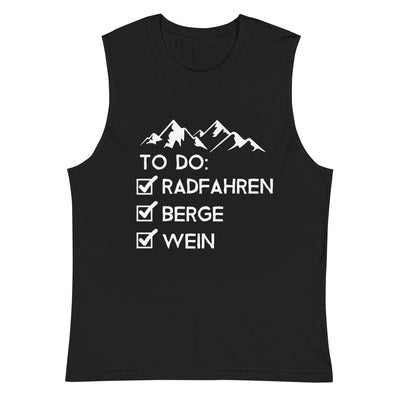 To Do Liste - Radfahren, Berge, Wein - Muskelshirt (Unisex) fahrrad xxx yyy zzz 2XL