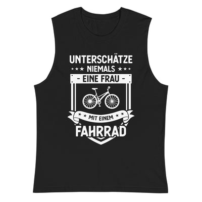 Unterschatze_Niemals_Eine_Frau_Mit_Einem_Fahrrad_-_(F) - Unisex Muscle Shirt | Bella + Canvas 3483 fahrrad xxx yyy zzz 2XL