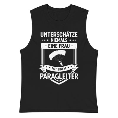 Unterschatze Niemals Eine Frau Mit Einem Paragleiter - Muskelshirt (Unisex) berge xxx yyy zzz 2XL