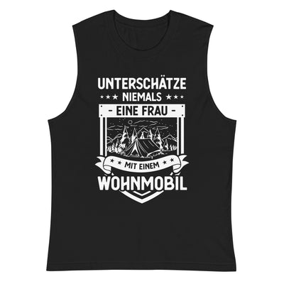 Unterschatze Niemals Eine Frau Mit Einem Wohnmobil - Muskelshirt (Unisex) camping xxx yyy zzz 2XL