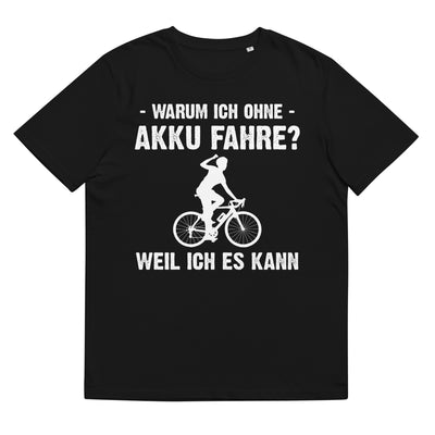 Warum Ich Ohne Akku Fahre Weil Ich Es Kann 1 - Herren Premium Organic T-Shirt e-bike Schwarz