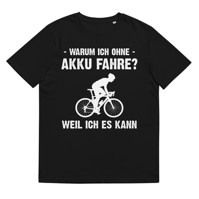 Warum Ich Ohne Akku Fahre Weil Ich Es Kann 2 - Herren Premium Organic T-Shirt fahrrad Schwarz