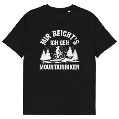 Mir reicht's ich geh mountainbiken - (M) - Herren Premium Organic T-Shirt xxx yyy zzz Black