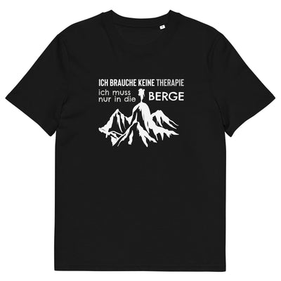 Therapie Ich muss nur in die Berge - (B.W) - Herren Premium Organic T-Shirt berge wandern xxx yyy zzz Black