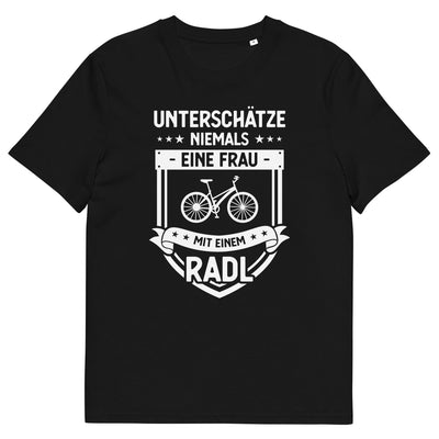 Unterschatze Niemals Eine Frau Mit Einem Radl - - Unisex Organic Cotton T-Shirt | Stanley/Stella STTU755 fahrrad xxx yyy zzz Black