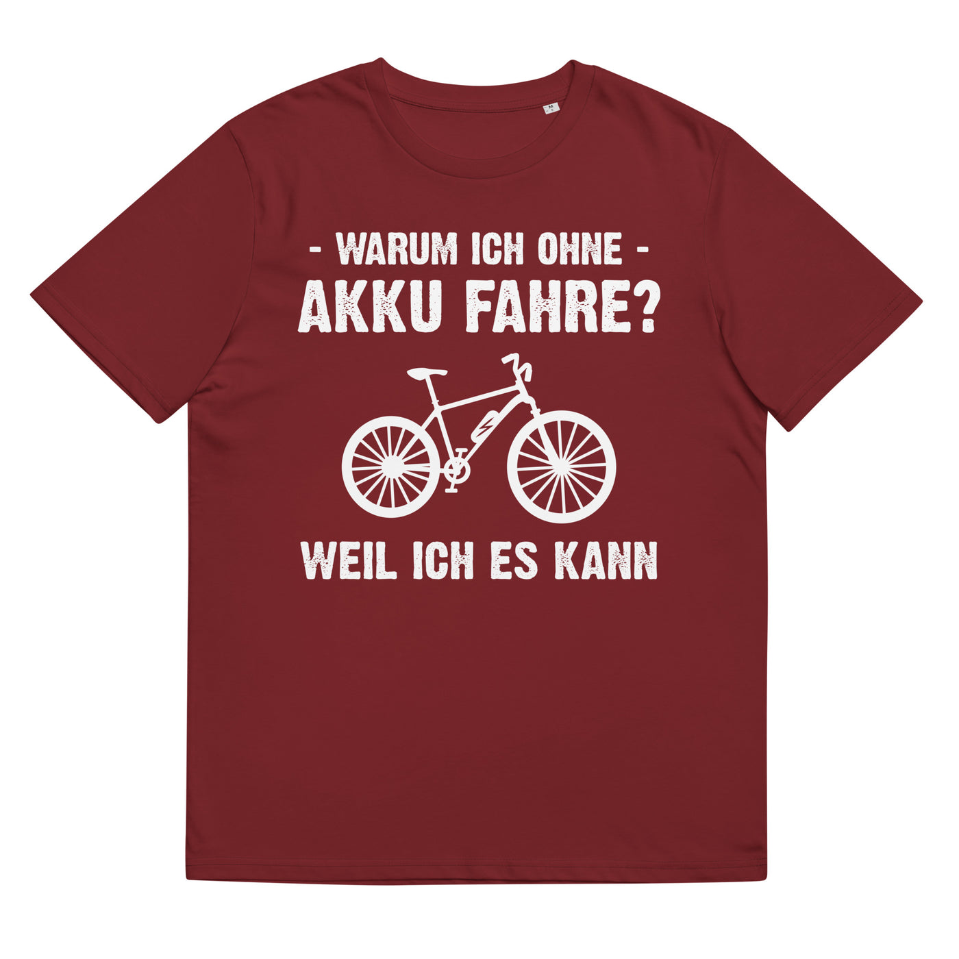 Warum Ich Ohne Akku Fahre Weil Ich Es Kann - Herren Premium Organic T-Shirt e-bike Weinrot