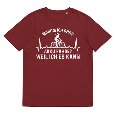 Warum Ich Ohne Akku Fahre Weil Ich Es Kann 3 - Herren Premium Organic T-Shirt e-bike Weinrot
