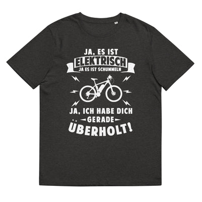 Ist elektrisch - Habe dich überholt - Herren Premium Organic T-Shirt e-bike xxx yyy zzz Dark Heather Grey