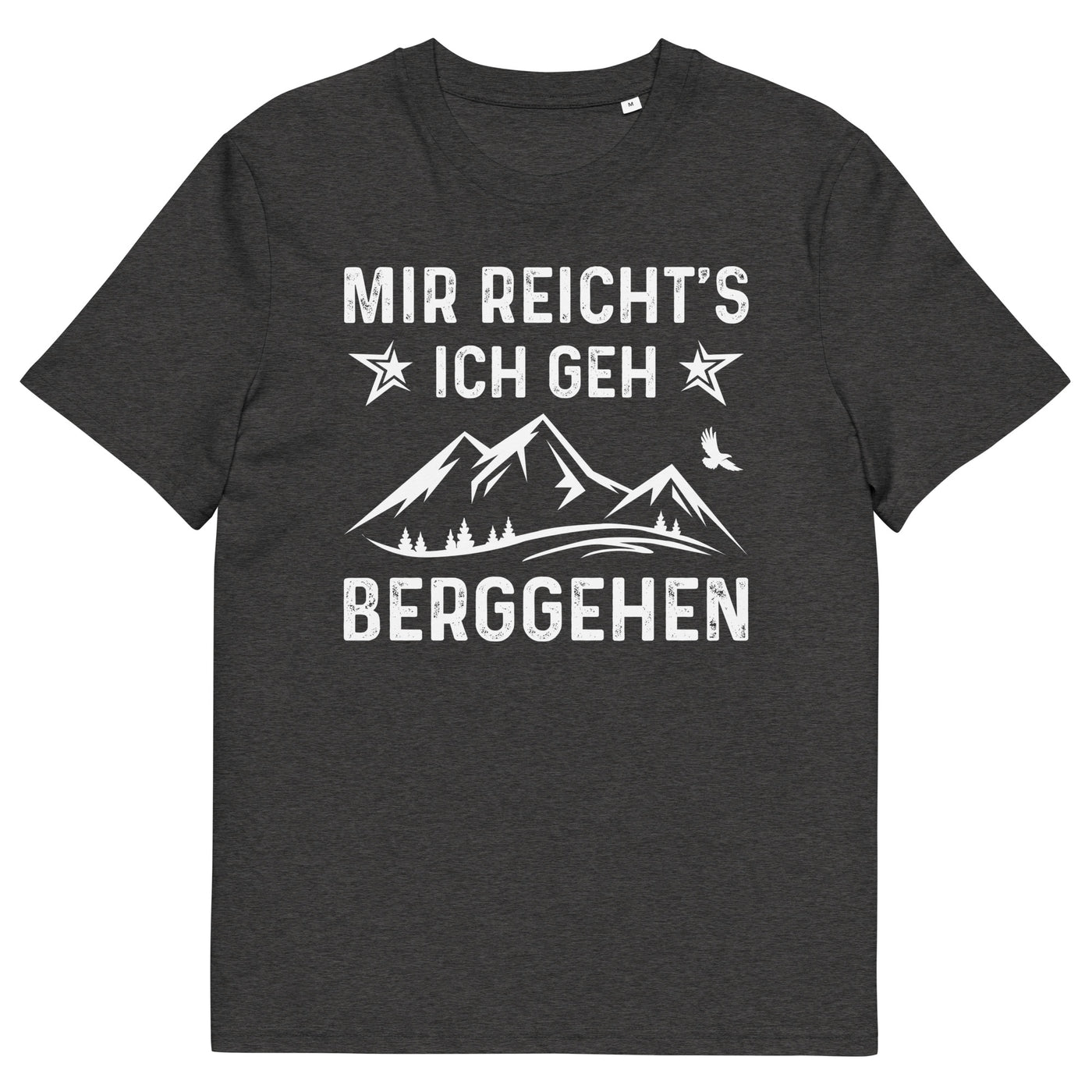 Mir Reicht's Ich Gen Berggehen - Herren Premium Organic T-Shirt berge xxx yyy zzz Dark Heather Grey