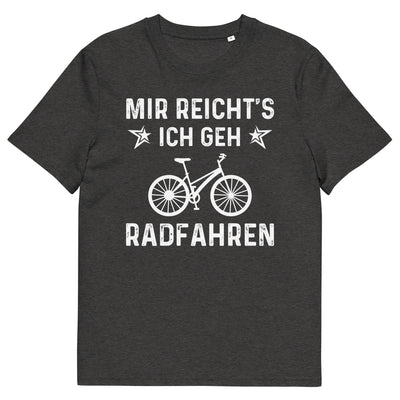 Mir Reicht's Ich Gen Radfahren - Herren Premium Organic T-Shirt fahrrad xxx yyy zzz Dark Heather Grey