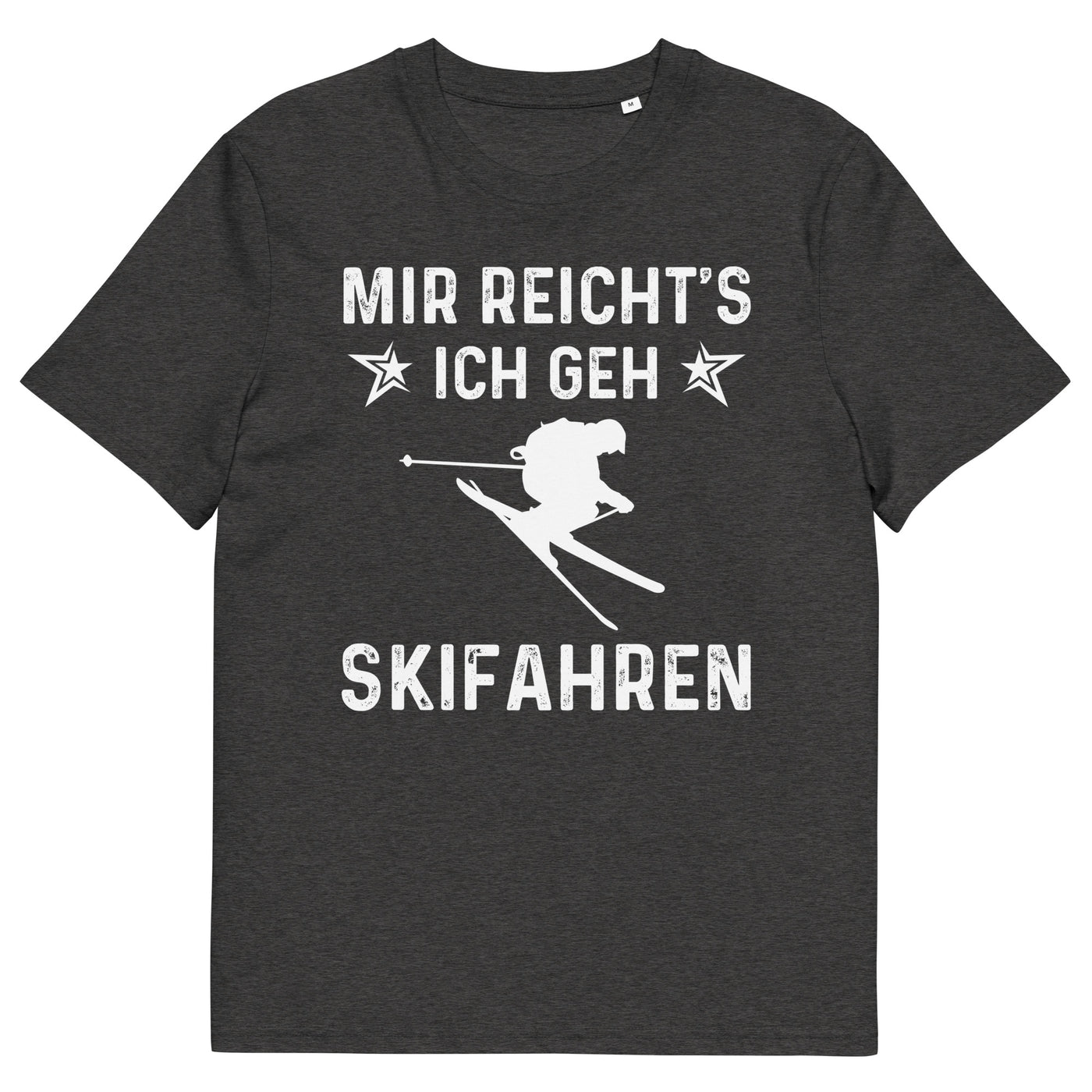 Mir Reicht's Ich Gen Skifahren - Herren Premium Organic T-Shirt klettern ski xxx yyy zzz Dark Heather Grey