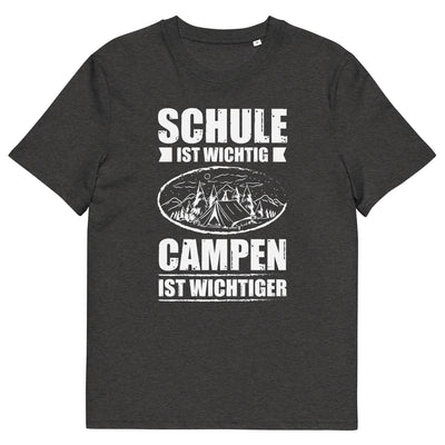 Schule Ist Wichtig Campen Ist Wichtiger - Herren Premium Organic T-Shirt camping xxx yyy zzz Dark Heather Grey