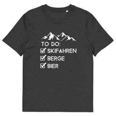 To Do Liste - Skifahren, Berge, Bier - Herren Premium Organic T-Shirt klettern ski xxx yyy zzz Dark Heather Grey